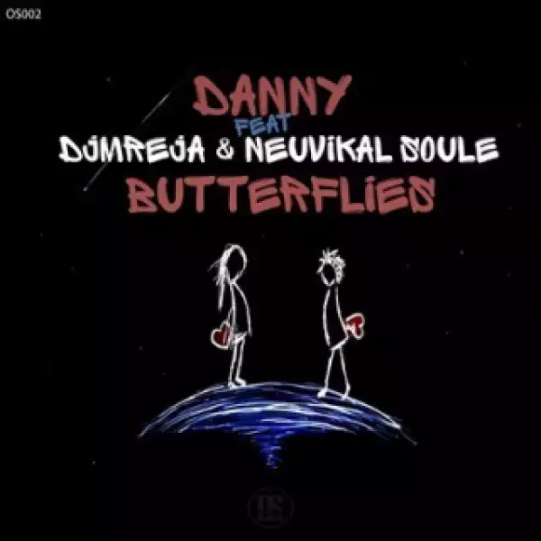 Danny - Butterflies (Original Mix) ft. Danny, DJ Mrej & Neuvikal Soule